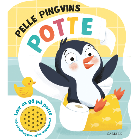 Pelle Pingvins potte - Bog med lyd - Carlsen