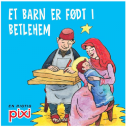 Et barn er født i Betlehem - Pixibog - Carlsen