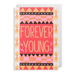 Forever Young - Fødselsdagskort & kuvert - Lagom