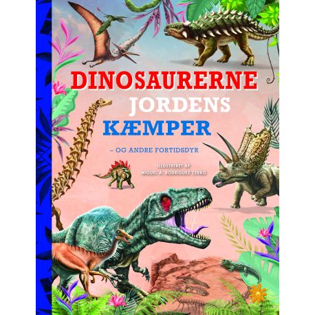 Dinosaurerne Jordens kæmper - Faktabog (6-12 år)