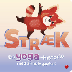 Stræk – en yoga-historie med simple øvelser (3-5 år)