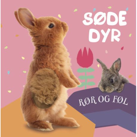 Søde dyr - Lyt, rør & føl papbog