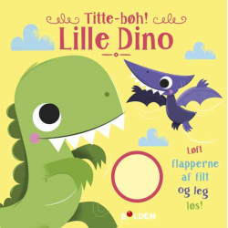 Titte-bøh! Lille Dino - Papbog med filt flapper